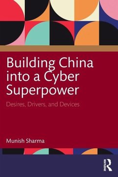Building China into a Cyber Superpower - Sharma, Munish