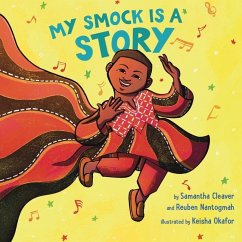 My Smock Is a Story - Nantogmah, Reuben; Cleaver, Samantha