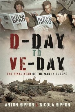 D-Day to VE Day - Rippon, Anton