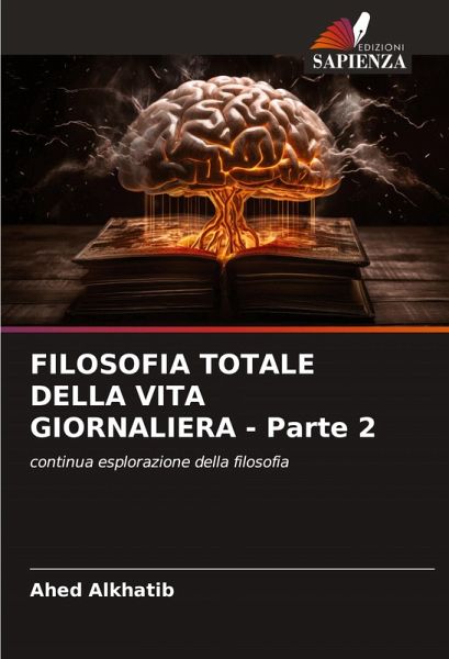 FILOSOFIA TOTALE DELLA VITA GIORNALIERA - Parte 2 FILOSOFIA TOTALE DELLA VITA GIORNALIERA - Parte 2