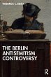 The Berlin Antisemitism Controversy - Bild 1