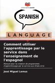 Comment utiliser l'apprentissage par le service dans l'enseignement de l'espagnol