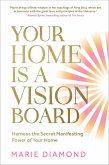 Your Home Is a Vision Board (eBook, ePUB)