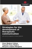 Strategies for the development of therapeutic communication