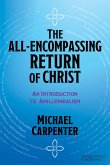 The All-Encompassing Return of Christ