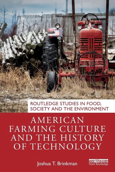 American Farming Culture and the History of Technology American Farming Culture and the History of Technology