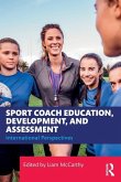 Sport Coach Education, Development, and Assessment