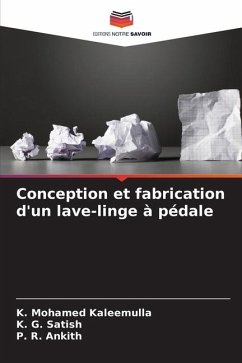 Conception et fabrication d'un lave-linge à pédale - Kaleemulla, K. Mohamed;Satish, K. G.;Ankith, P. R.