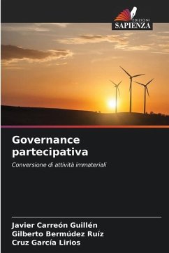 Governance partecipativa - Carreón Guillén, Javier;Bermúdez Ruíz, Gilberto;García Lirios, Cruz