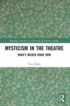 Mysticism in the Theater - Block, Tom