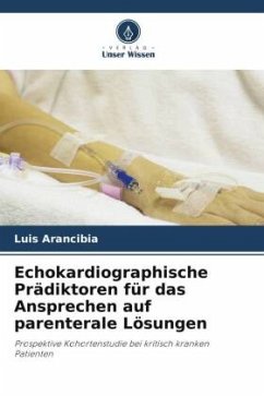 Echokardiographische Prädiktoren für das Ansprechen auf parenterale Lösungen - Arancibia, Luis