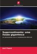 Supercontinente: uma ilusão gigantesca - Bild 1