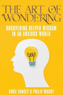 The Art of Wondering - Yancey, Knox; Mccoy, Philip