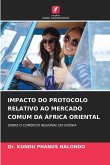 IMPACTO DO PROTOCOLO RELATIVO AO MERCADO COMUM DA ÁFRICA ORIENTAL