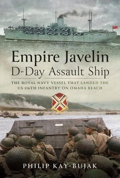 Empire Javelin, D-Day Assault Ship - Kay-Bujak, Philip