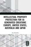 Intellectual Property Protection for AI-generated Creations