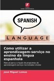 Como utilizar a aprendizagem-serviço no ensino da língua espanhola