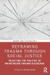 Reframing Trauma Through Social Justice - Bild 1