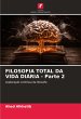 FILOSOFIA TOTAL DA VIDA DIÁRIA - Parte... - Bild 1