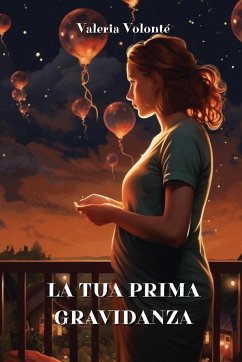 La Tua Prima Gravidanza - Volonté, Valeria