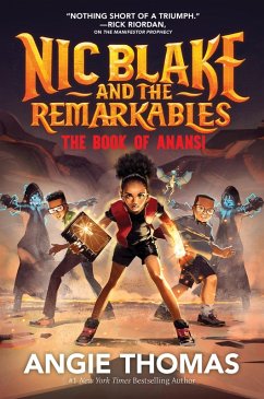Nic Blake and the Remarkables: The Book of Anansi - Thomas, Angie