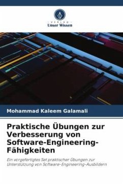 Praktische Übungen zur Verbesserung von Software-Engineering-Fähigkeiten - Galamali, Mohammad Kaleem