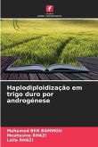 Haplodiploidização em trigo duro por androgénese