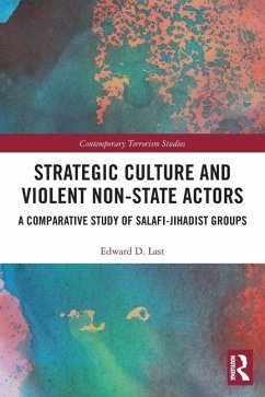 Strategic Culture and Violent Non-State Actors - Last, Edward D. (Edward Last Dec'd 30.1.21 as advised by his mother