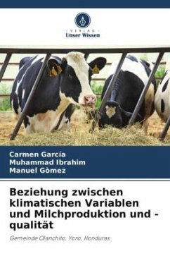 Beziehung zwischen klimatischen Variablen und Milchproduktion und -qualität - García, Carmen;Ibrahim, Muhammad;Gòmez, Manuel