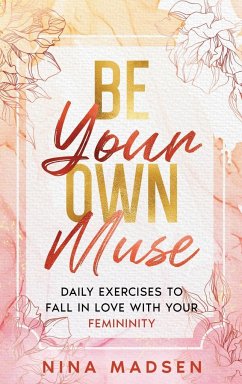 Be Your Own Muse - Madsen, Nina; Develpment, Special Art