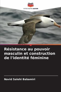 Résistance au pouvoir masculin et construction de l'identité féminine - Salehi Babamiri, Navid