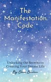 The Manifestation Code