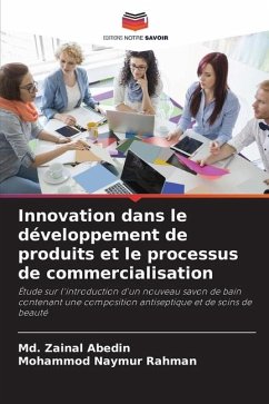 Innovation dans le développement de produits et le processus de commercialisation - Abedin, Md. Zainal;Rahman, Mohammod Naymur