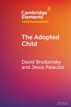 The Adopted Child - Brodzinsky, David (Rutgers University); Palacios, Jesus (University of Seville)