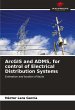 ArcGIS and ADMS, for control of... - Bild 1