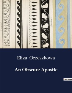 An Obscure Apostle - Orzeszkowa, Eliza