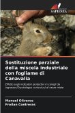 Sostituzione parziale della miscela industriale con fogliame di Canavalia