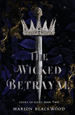 The Wicked Betrayal - Blackwood, Marion