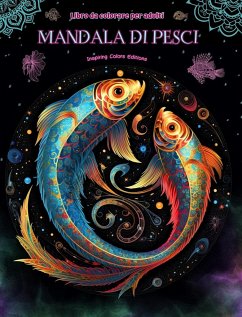 Mandala di pesci   Libro da colorare per adulti   Disegni antistress per incoraggiare la creatività - Editions, Inspiring Colors