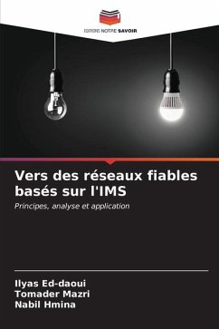 Vers des réseaux fiables basés sur l'IMS - Ed-daoui, Ilyas;Mazri, Tomader;Hmina, Nabil