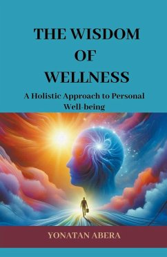 The Wisdom of Wellness - Abera, Yonatan