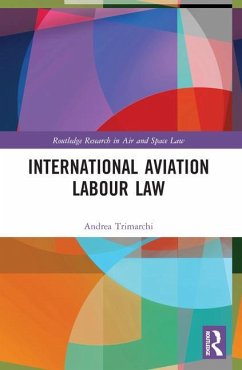 International Aviation Labour Law - Trimarchi, Andrea (University of Cologne, Italy)