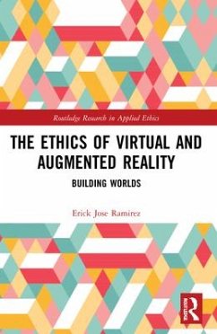 The Ethics of Virtual and Augmented Reality - Ramirez, Erick Jose
