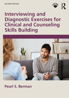 Interviewing and Diagnostic Exercises for Clinical and Counseling Skills Building - Berman, Pearl S. (Indiana University of Pennsylvania, USA)