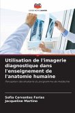 Utilisation de l'imagerie diagnostique dans l'enseignement de l'anatomie humaine