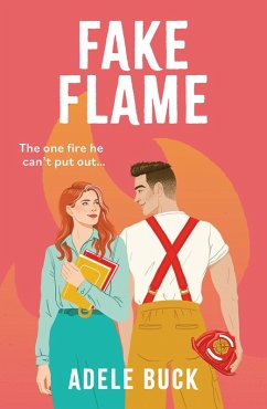 Fake Flame (eBook, ePUB) - Buck, Adele