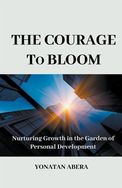 The Courage to Bloom - Abera, Yonatan