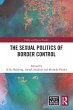 The Sexual Politics of Border Control - Bild 1