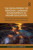 The Development of Personal Learning Environments in Higher Education