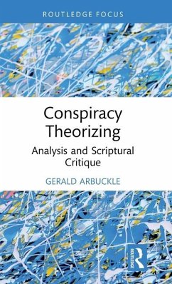 Conspiracy Theorizing - Arbuckle, Gerald